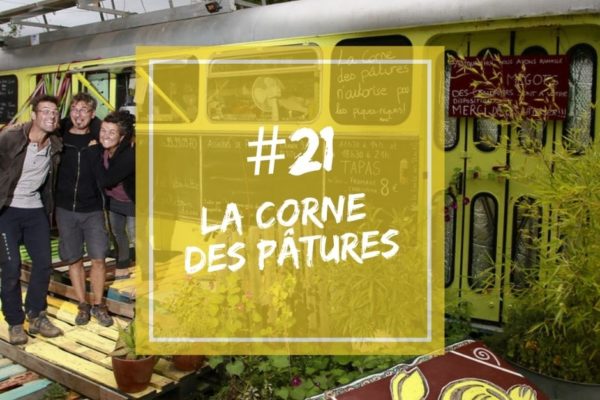 Podcast | Épisode 21 – Stéphane et Pichotte, cofondateurs de la guinguette La Corne des Pâtures